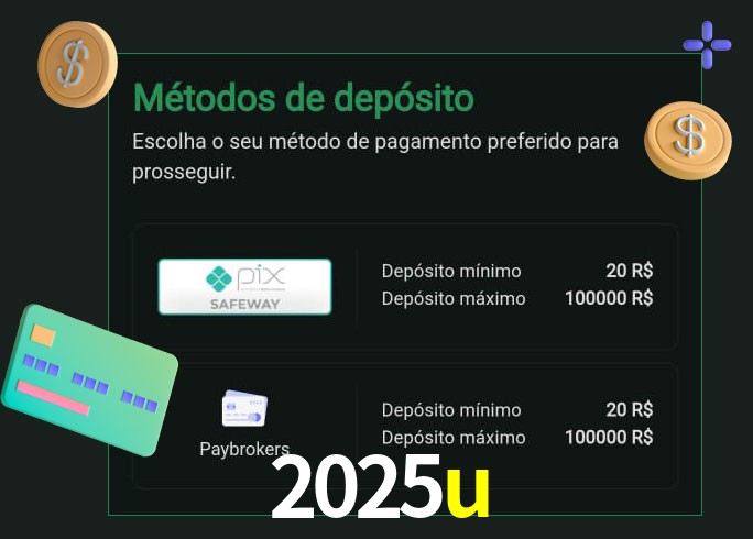 O cassino 2025u oferece uma grande variedade de métodos de pagamento